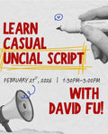 Learn Casual Uncial w/ David Fu! - Pen Boutique Ltd